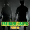 Freibierboys - Pump ab - Single